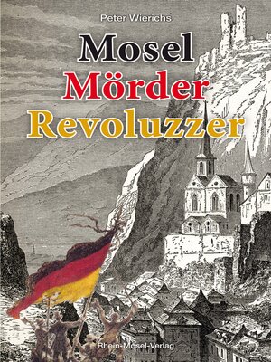 cover image of Mosel Mörder Revoluzzer